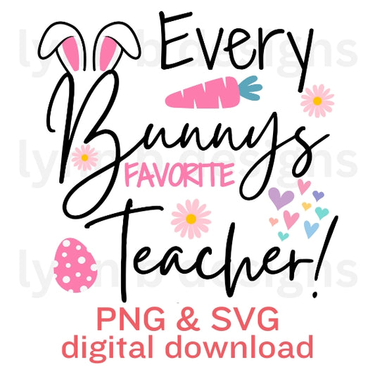 Every bunnys favorite Teacher, teacher easter png