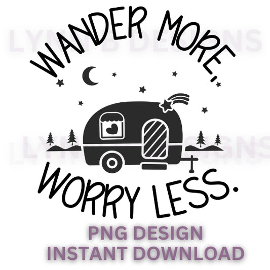 Wander more worry less, camping shirt png svg