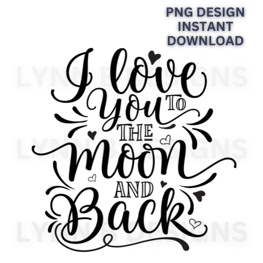 I love you to the moon and back png