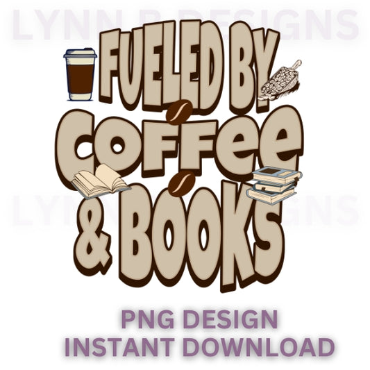 Fueled by coffee and books png