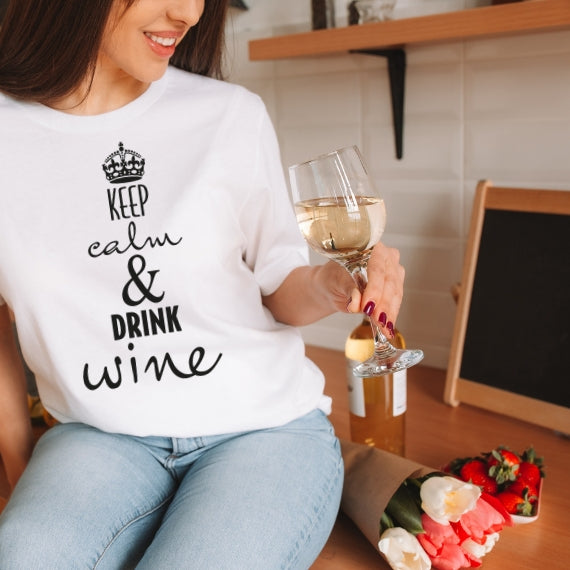 Keep calm and drink wine