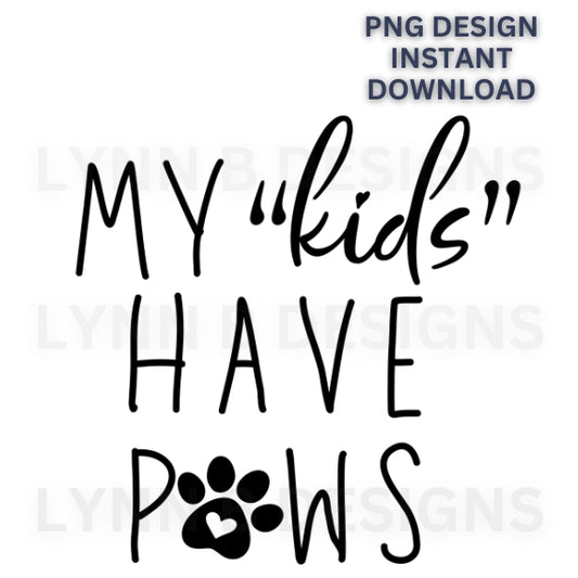 My kids have paws svg png